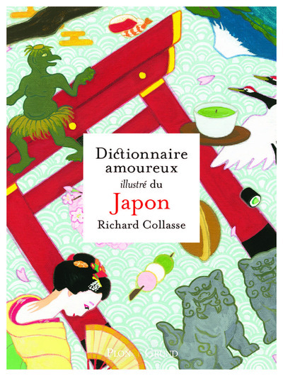 Kniha Dictionnaire amoureux illustré du Japon Richard Collasse
