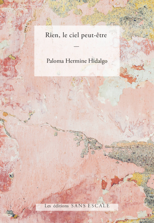 Book rien, le ciel peut-être Hidalgo
