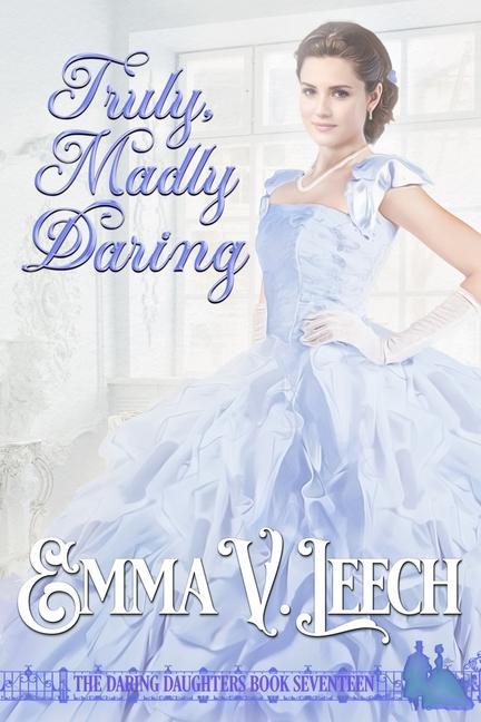 Kniha Truly, Madly, Daring Emma V Leech