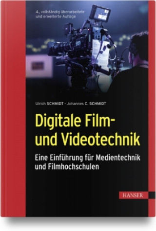 Knjiga Digitale Film- und Videotechnik Ulrich Schmidt