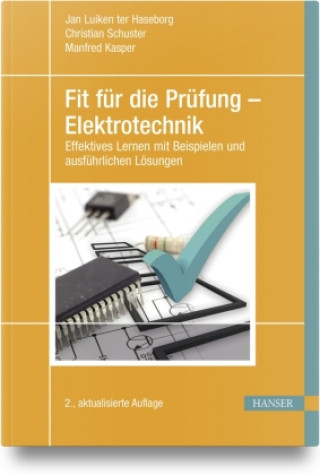 Kniha Fit für die Prüfung - Elektrotechnik Jan Luiken ter Haseborg
