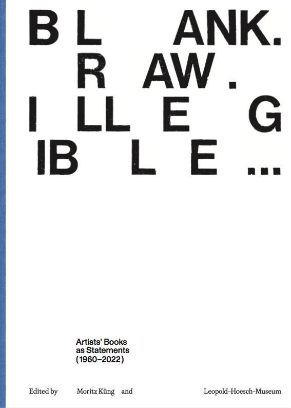 Kniha Blank Raw Illegible Artists' Books as Statements (1960-2022) /anglais 