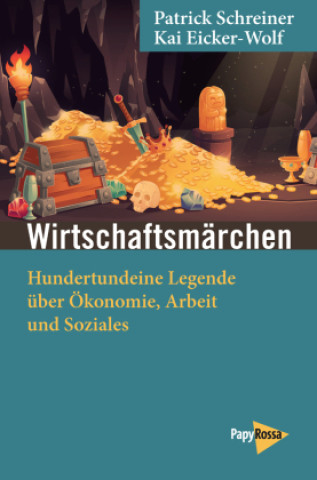Knjiga Wirtschaftsmärchen Kai Eicker-Wolf