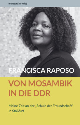 Carte Von Mosambik in die DDR Francisca Raposo