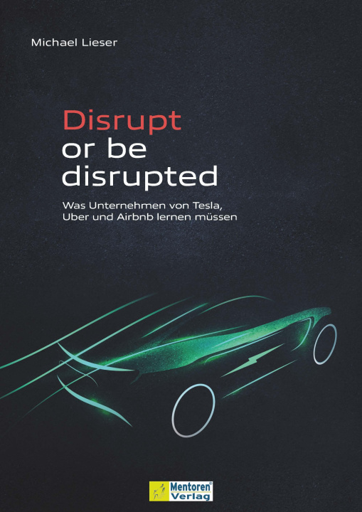 Книга Disrupt or be disrupted 