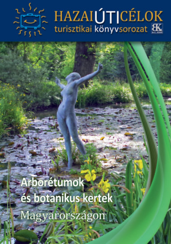 Carte Arborétumok és botanikus kertek Magyarországon 