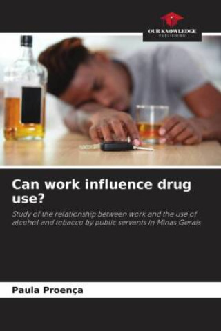 Knjiga Can work influence drug use? Paula Proença