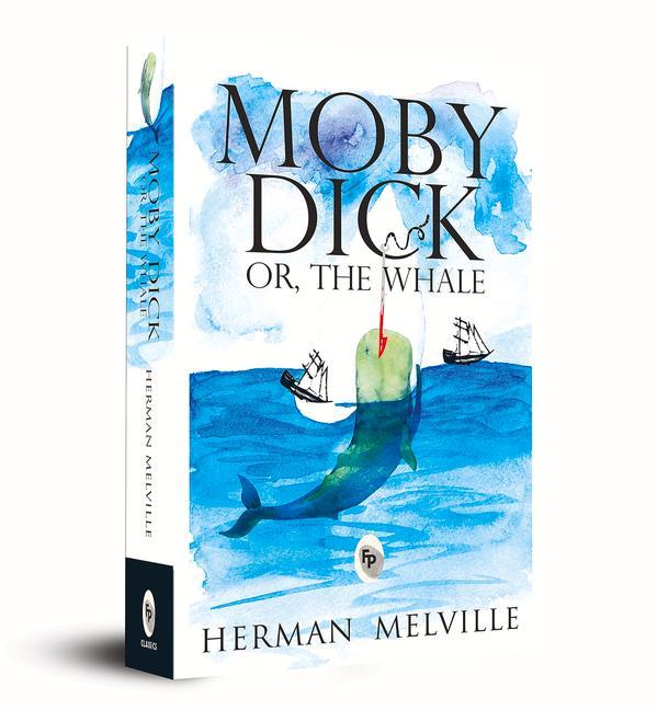 Knjiga Moby Dick Or, the Whale Melville