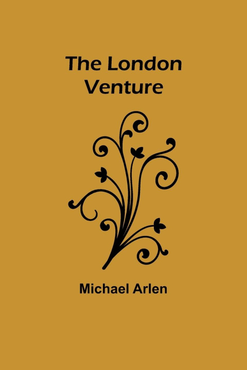 Libro The London Venture Michael Arlen