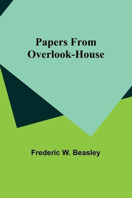 Knjiga Papers from Overlook-House Frederic W. Beasley