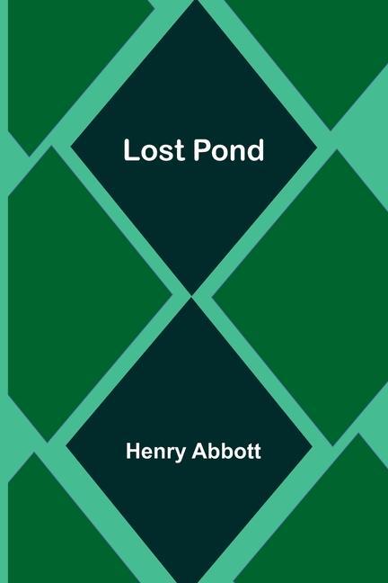 Knjiga Lost Pond Henry Abbott