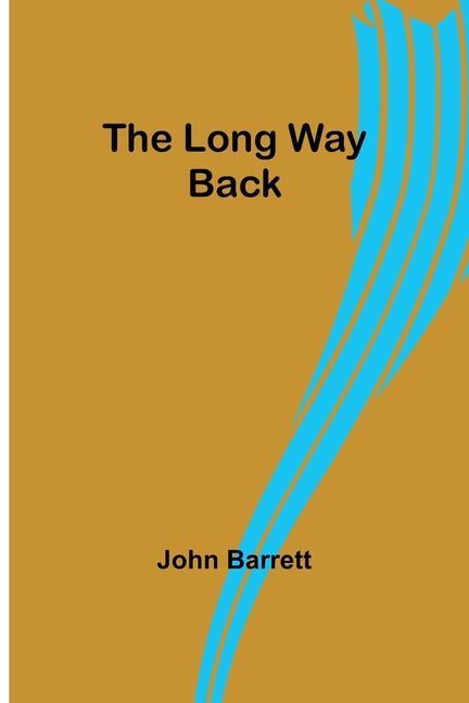 Knjiga The long way back John Barrett