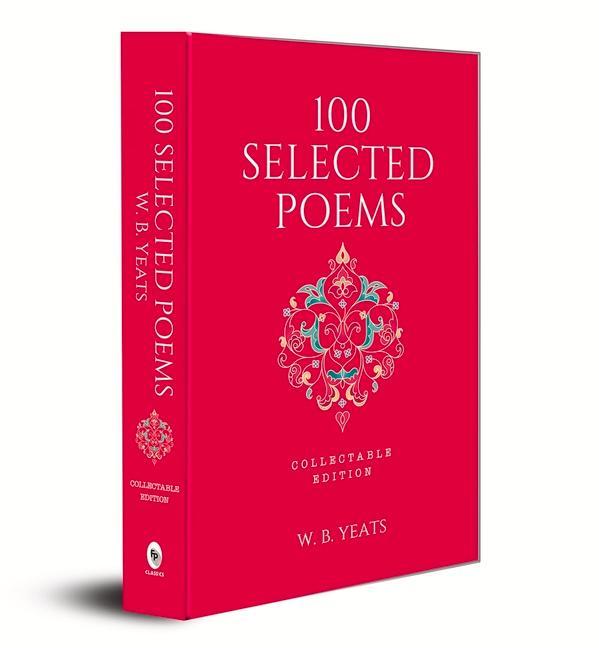 Könyv 100 Selected Poems, W. B. Yeats: Collectable Hardbound Edition 