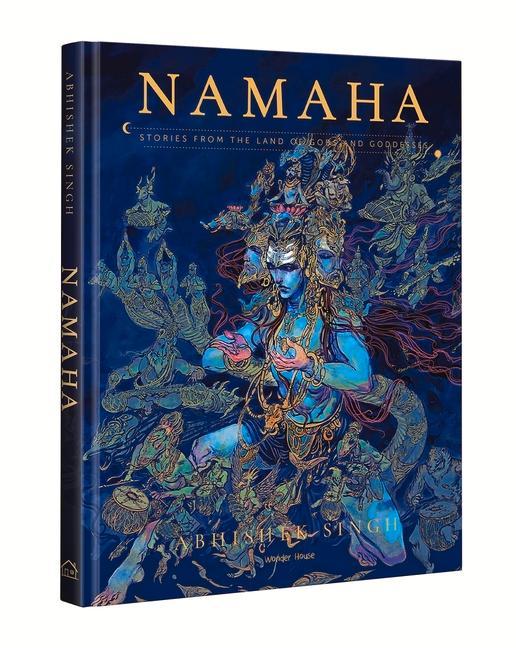 Carte Namaha - Stories from the Land of Gods and Goddesses: Illustrated Stories Hardcover Edition Special Print 