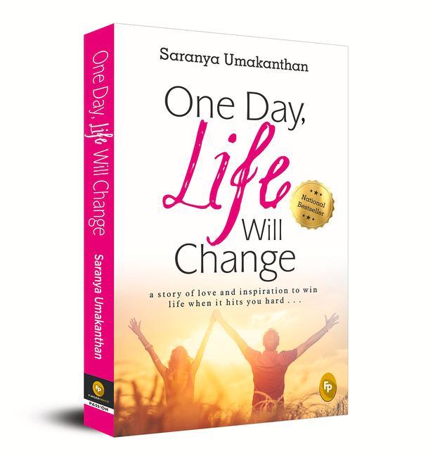 Könyv One Day, Life Will Change: A Story of Love and Inspiration to Win Life When It Hits You Hard... 