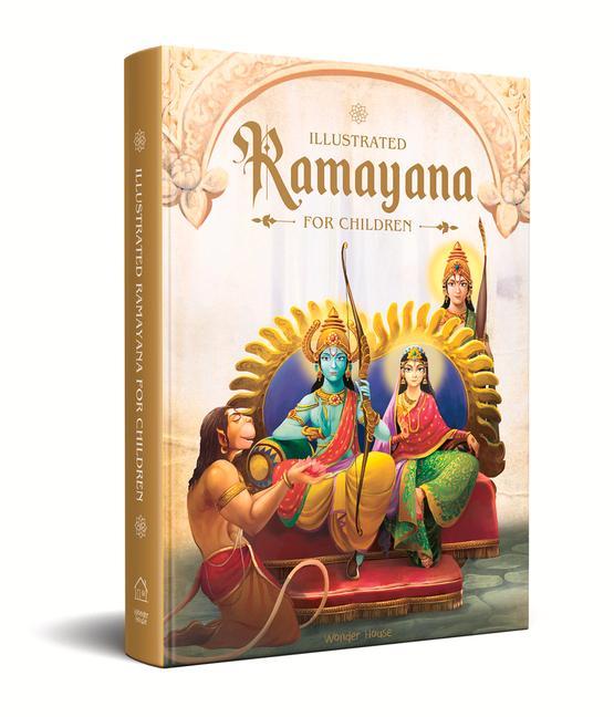 Kniha Illustrated Ramayana for Children: Immortal Epic of India (Deluxe Edition) 