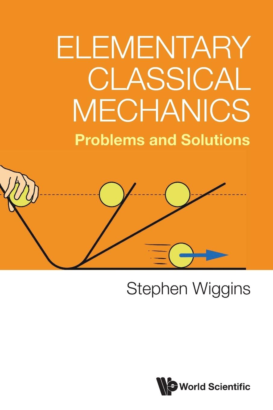 Книга Elementary Classical Mechanics: Problems and Solutions Wiggins