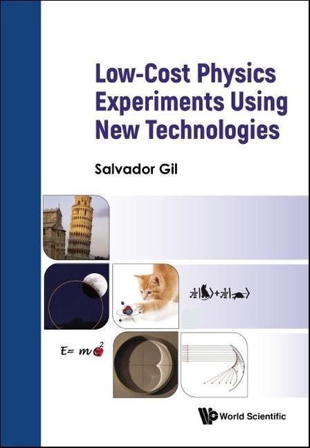 Knjiga Low Cost Physics Experiments Using New Technologies GIL SALVADOR