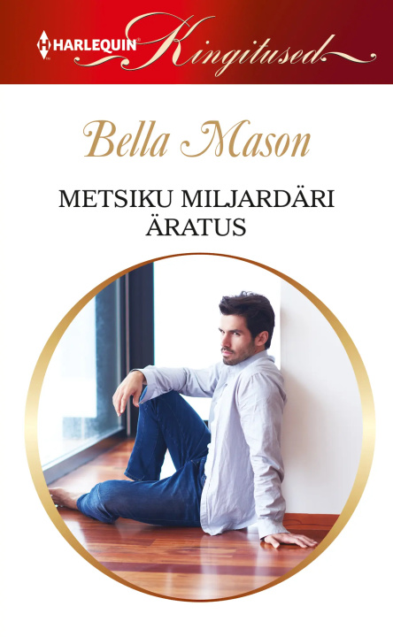 Книга Metsiku miljardäri äratus Mason Bella