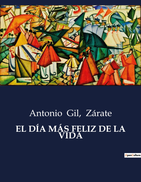 Book EL DÍA MÁS FELIZ DE LA VIDA Antonio Gil