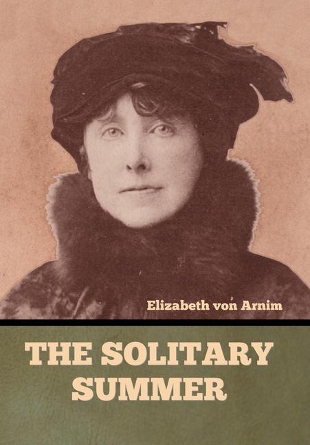 Knjiga The Solitary Summer Elizabeth von Arnim