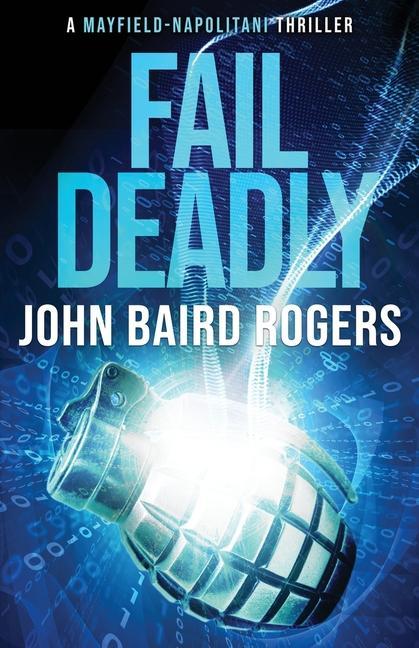 Knjiga Fail Deadly John Baird Rogers