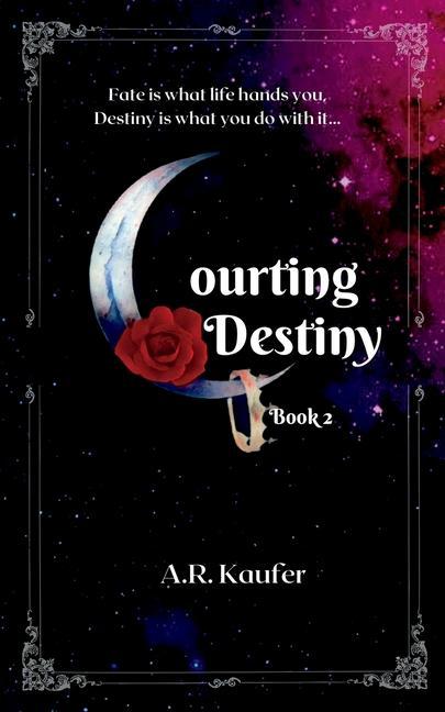 Knjiga Courting Destiny A.R. Kaufer