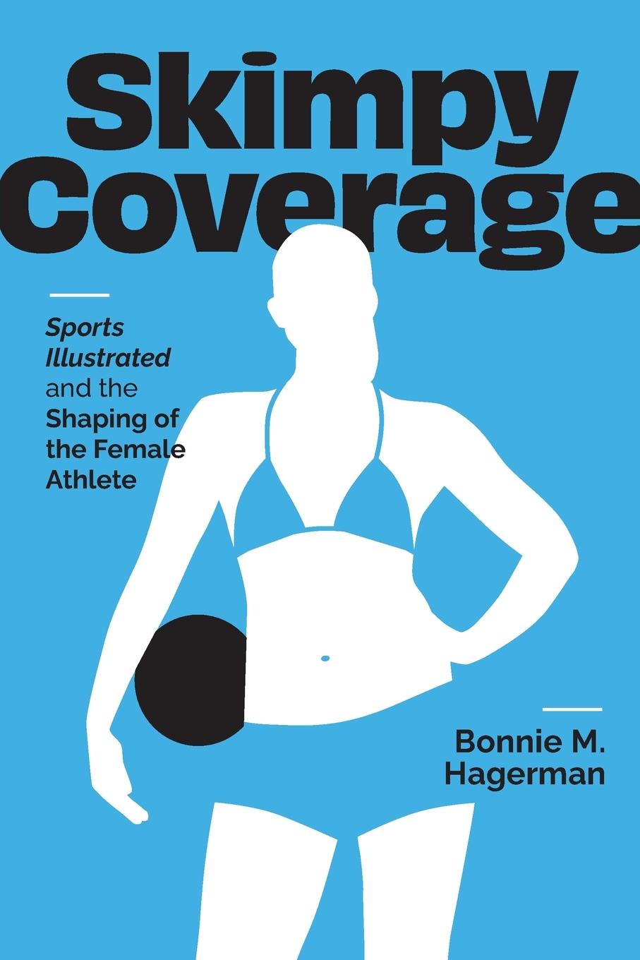 Knjiga Skimpy Coverage Bonnie M. Hagerman