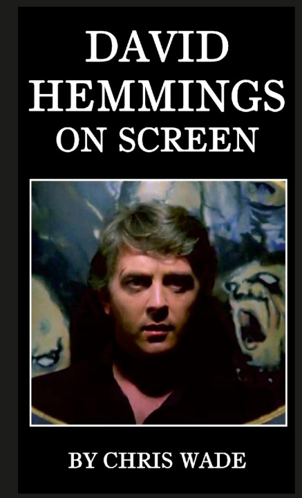 Book David Hemmings On Screen chris wade
