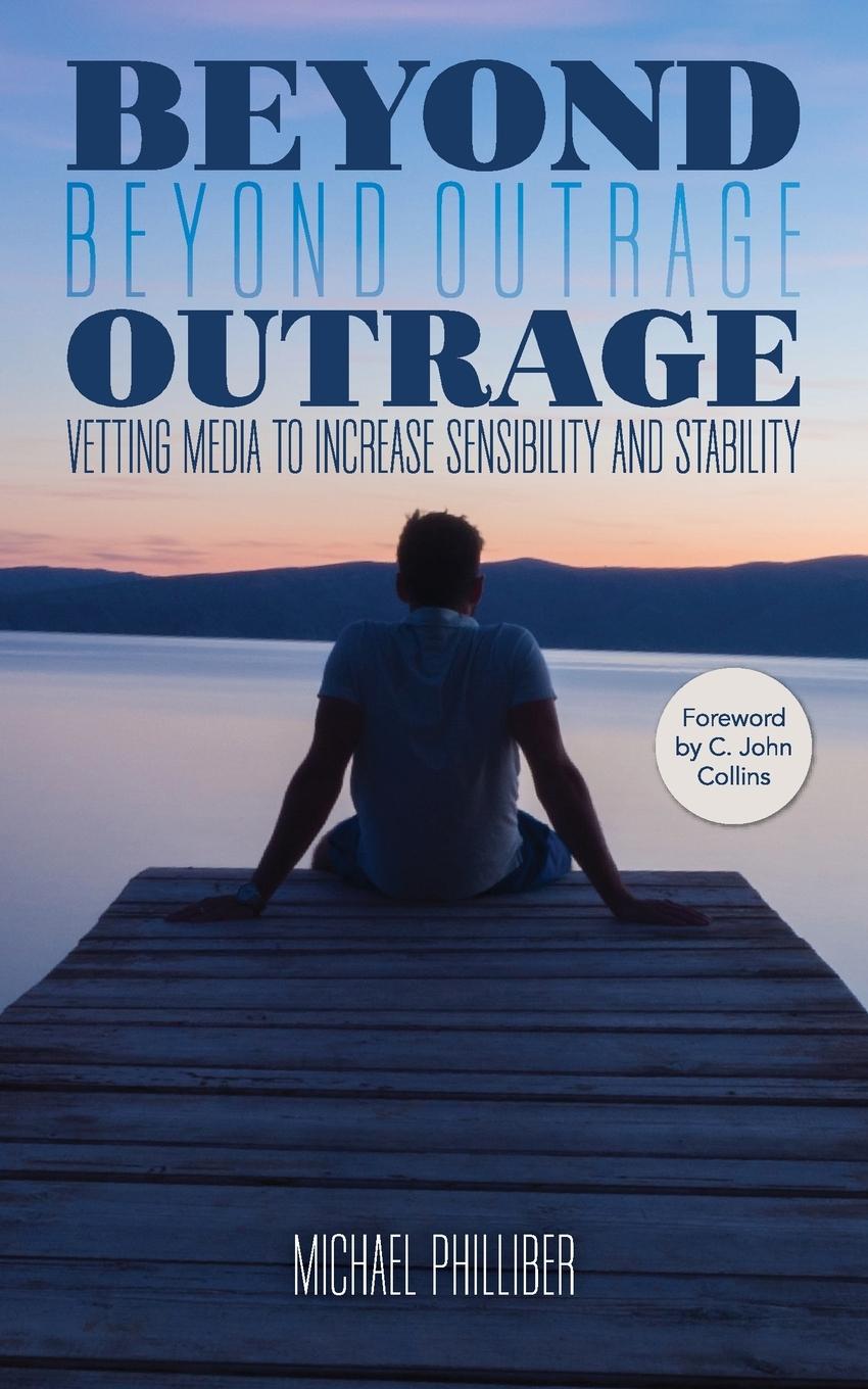 Knjiga Beyond Outrage Michael Philliber