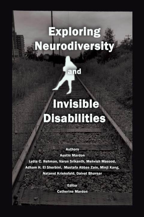Carte Exploring Neurodiversity and Invisible Disabilities Lydia C. Rehman
