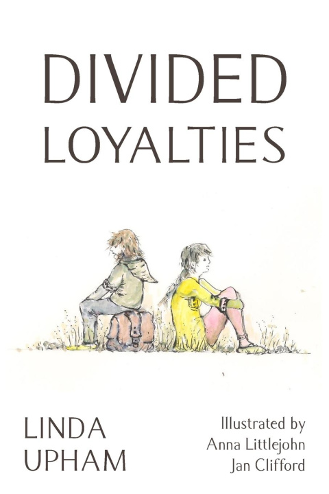 Knjiga Divided Loyalties - Second Edition Linda Upham