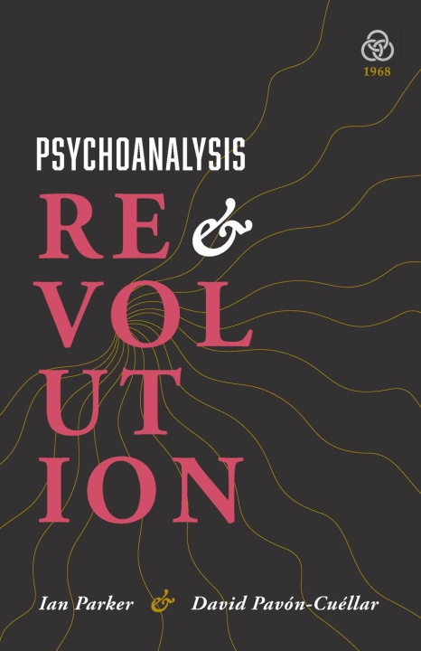 Kniha Psychoanalysis and Revolution David Pavón-Cuéllar
