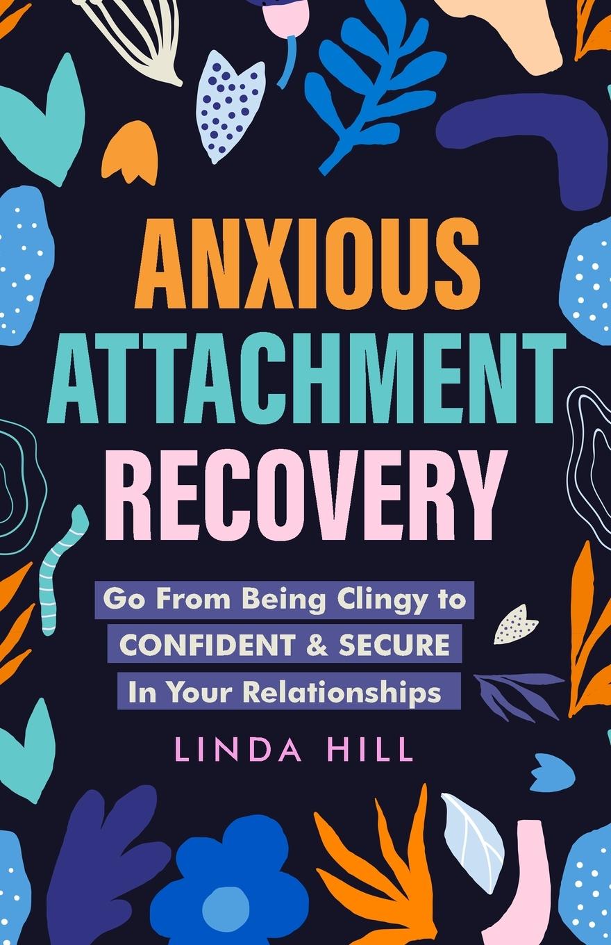 Książka Anxious Attachment Recovery 