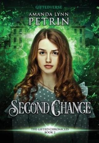 Knjiga Second Chance Amanda Lynn Petrin