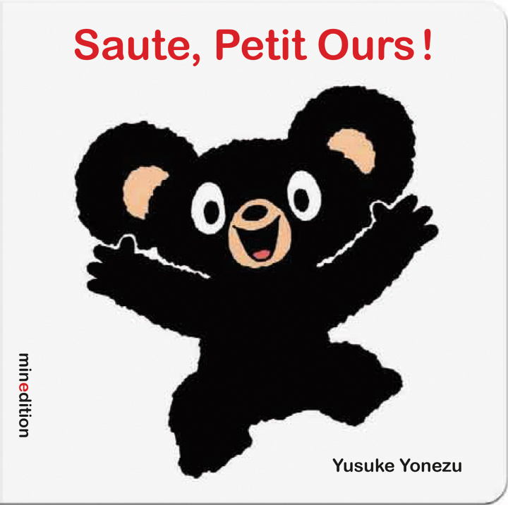 Book Saute, Petit Ours! YONEZU