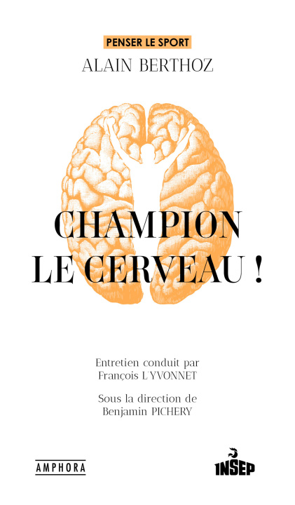 Kniha Champion, le cerveau ! Berthoz