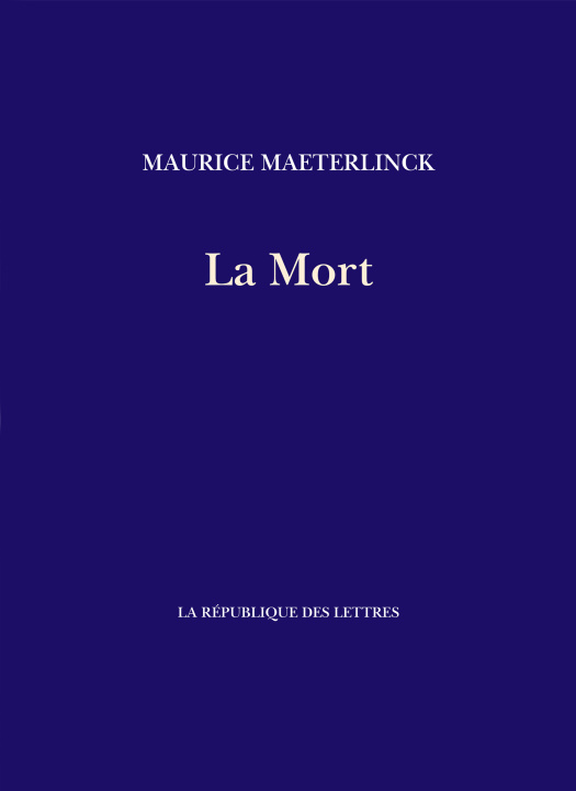 Kniha La Mort Maurice Maeterlinck
