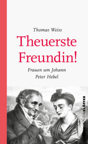 Kniha Theuerste Freundin Thomas Weiß
