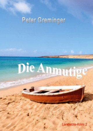 Knjiga Die Anmutige Peter Greminger
