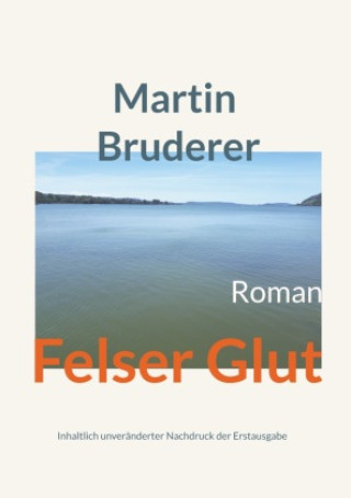 Knjiga Felser Glut Martin Bruderer