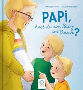 Kniha Papi, hast du ein Baby im Bauch? Marcel Kahl