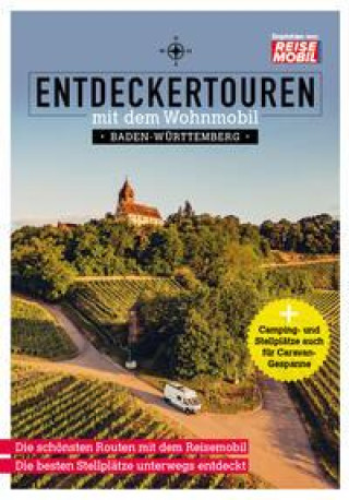 Kniha Entdeckertouren mit dem Wohnmobil Baden-Württemberg 