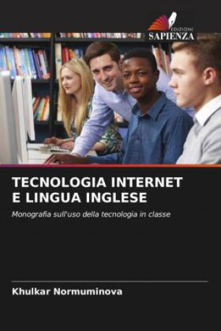 Knjiga TECNOLOGIA INTERNET E LINGUA INGLESE Khulkar Normuminova