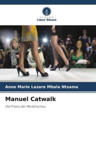 Knjiga Manuel Catwalk Anne Marie Lazare Mbala Ntsama