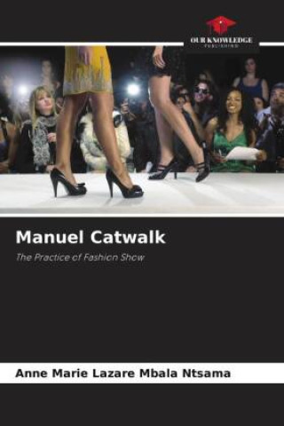Knjiga Manuel Catwalk Anne Marie Lazare Mbala Ntsama