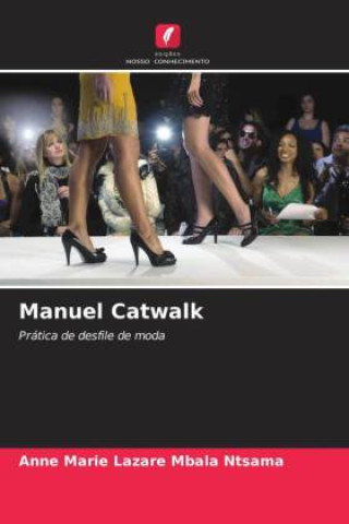 Knjiga Manuel Catwalk Anne Marie Lazare Mbala Ntsama