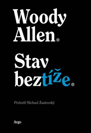 Kniha Stav beztíže Woody Allen