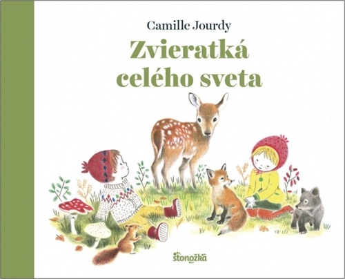 Kniha Zvieratká celého sveta Camille Jourdy