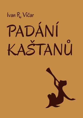 Carte Padání kaštanů Ivan Vičar